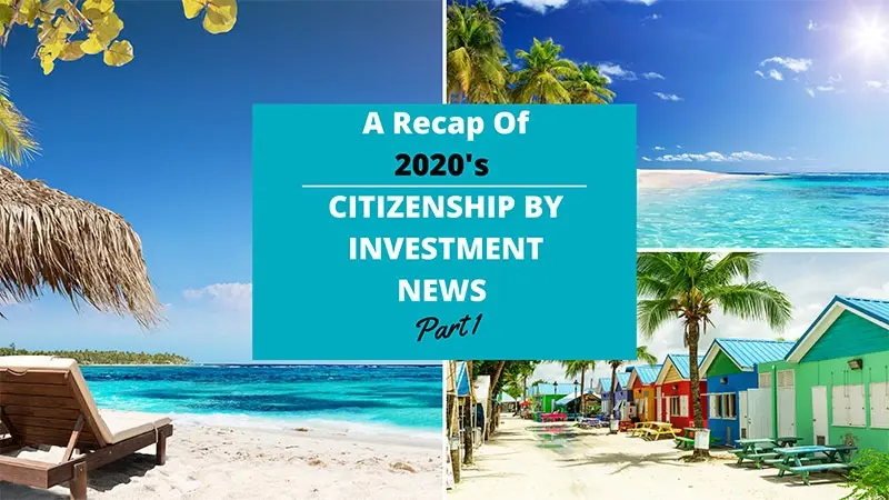 A Recap of 2020s Citizen by investment news Part 1